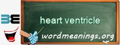 WordMeaning blackboard for heart ventricle